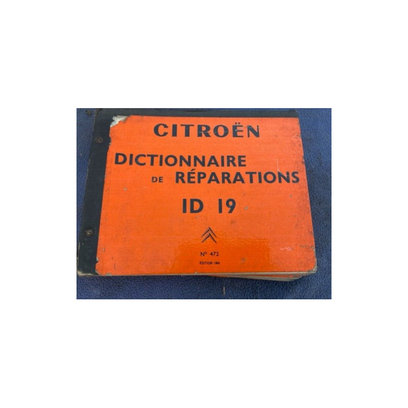 MANUEL DE REPARATION ORIGINAL CITROEN ID 19 1957 A 1964