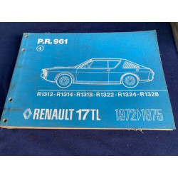MANUEL PIECES DE RECHANGE PR961 RENAULT 17 TL 1972 A 1975